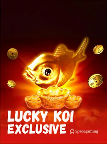 Lucky Koi Exclusive